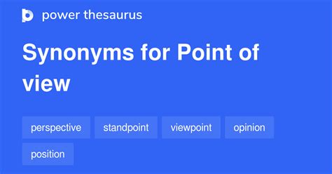 point of view thesaurus|POINTS OF VIEW Synonyms: 29 Similar Words .